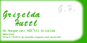 grizelda huttl business card